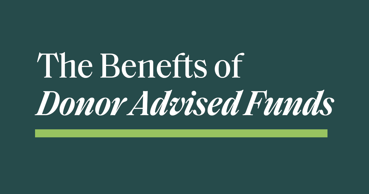 Benefits of Donor Advised Funds