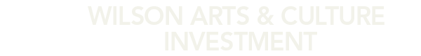 Wilson Arts and Culture Investment