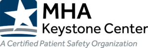 MHA Keystone Center - A certified patient safety organization